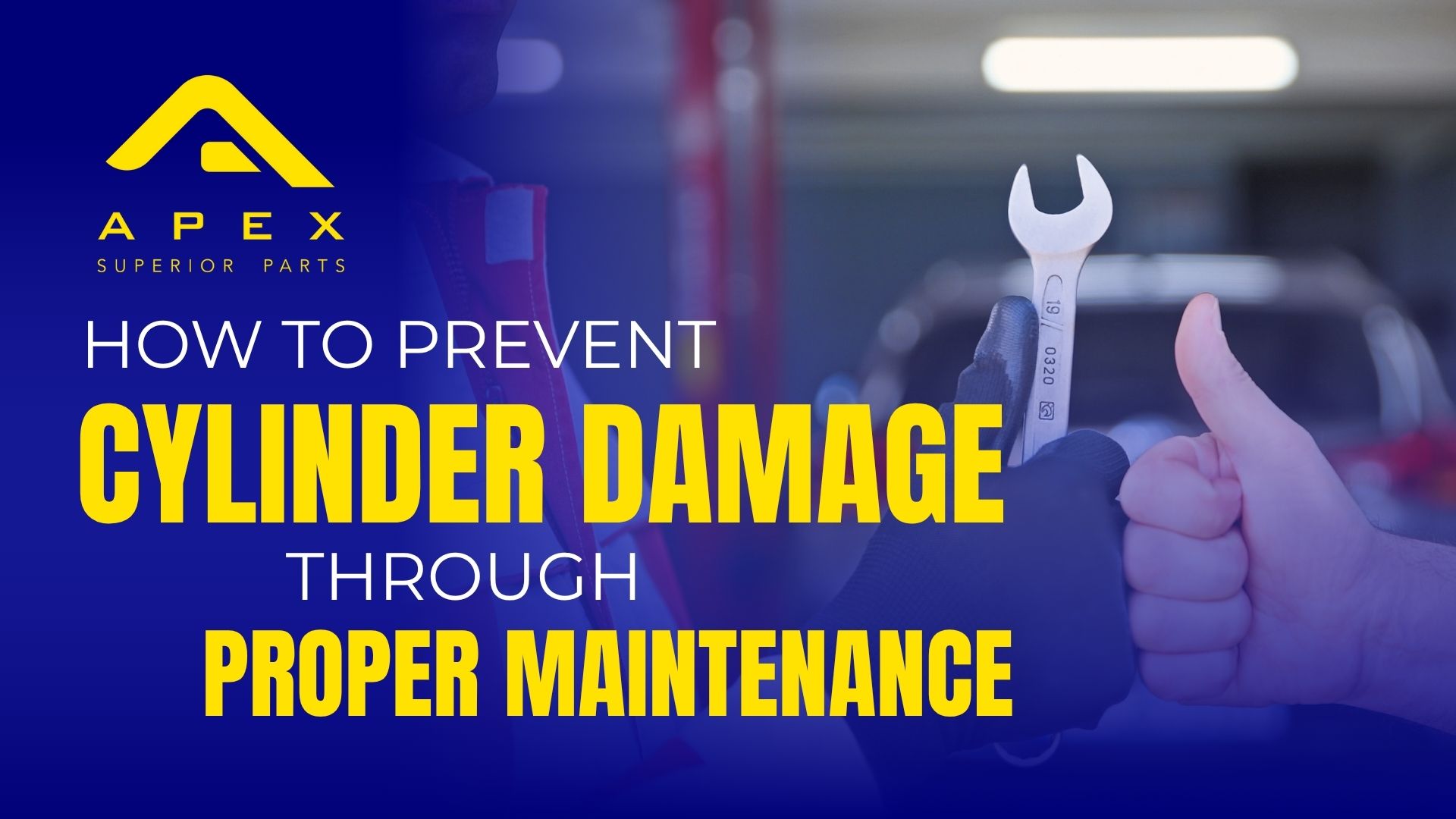 Article: How to Prevent Cylinder Damage Through Proper Maintenance