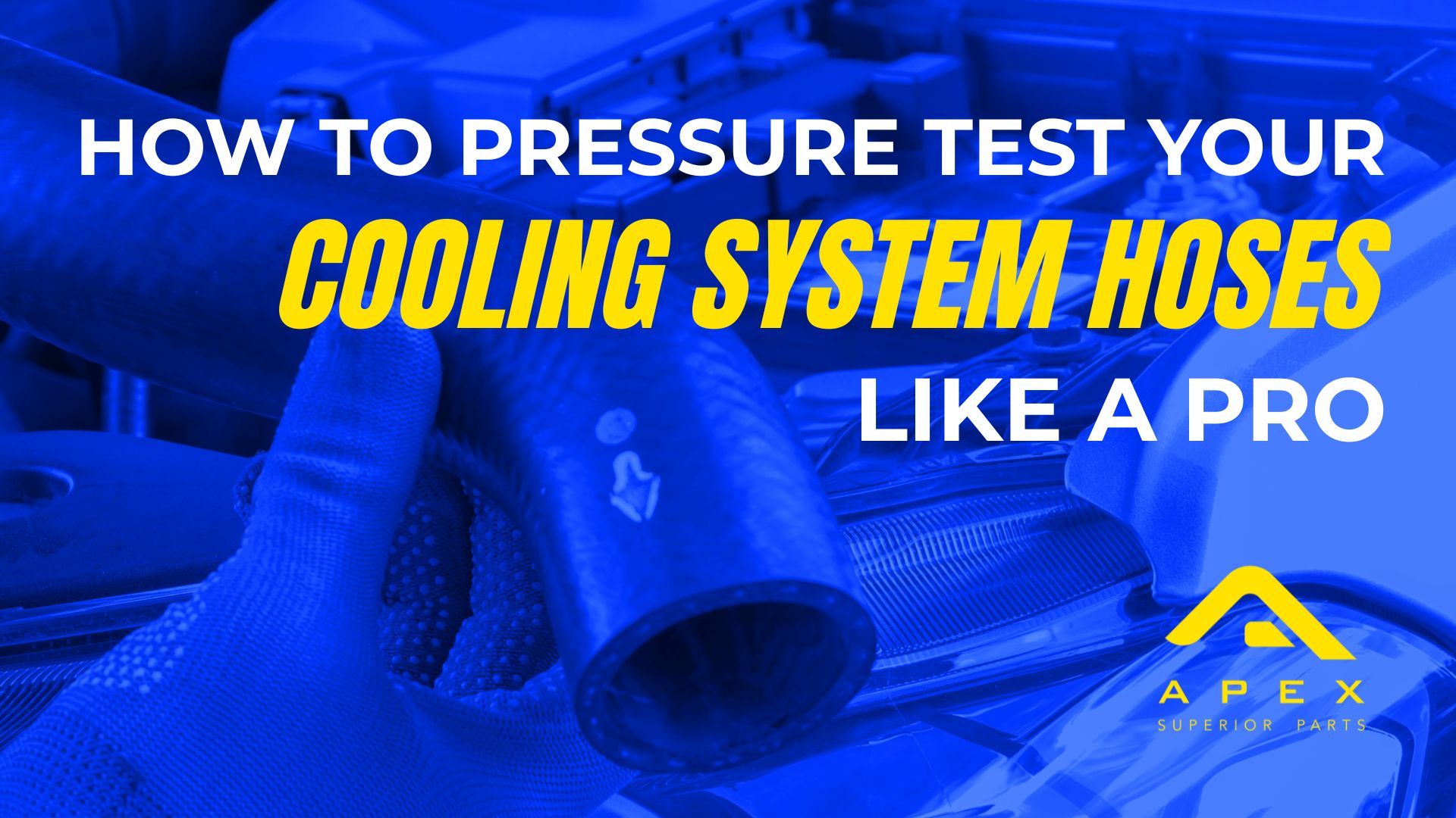 Article: How to Pressure Test Your Cooling System Hoses Like a Pro